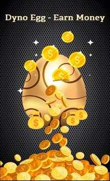 Dyno Egg - Earn Money स्क्रीनशॉट 1