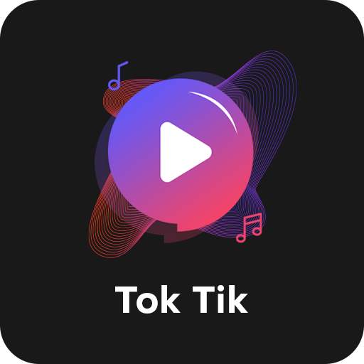Tok Tik - Short Video App 1.0.8.3
