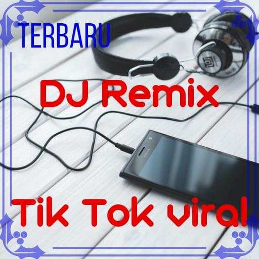 Lagu DJ Remix Tiktok Viral MP3 Offline 1.4