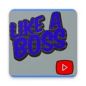 Like a boss 2018 vidéos 1.4.2