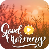 Good Morning Video Status : Full-Screen Videos icon