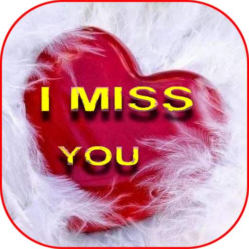 I Miss You Love Messages 1.0
