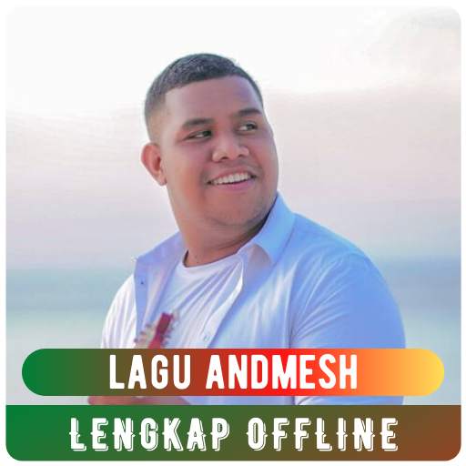 Complete Andmesh Songs Offline 1.4.0