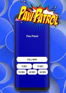 Call From Paw Dog Patrol -Fake free call screenshot 3