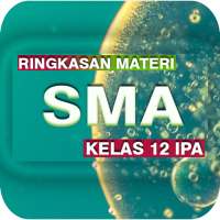 Rangkuman Materi Kelas 12 IPA on 9Apps