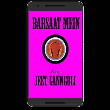 Barsaat Mein - Jeet Gannguli 1 تصوير الشاشة