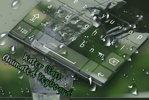 Water Glass Animated Keyboard Theme screenshot 1