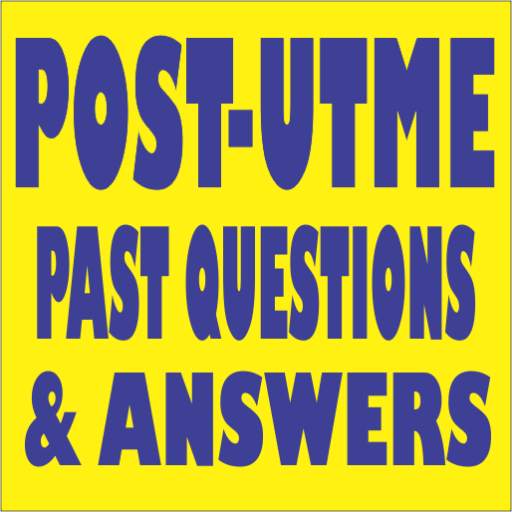 POST UTME PAST QUESTIONS AND ANSWERS 9.8