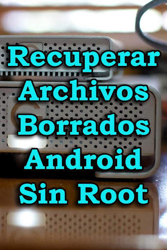 Recuperar Archivos Borrados Android Tutorial screenshot 2
