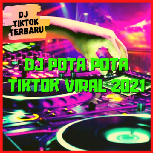 DJ POTA POTA TIKTOK VIRAL icon
