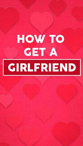 How To Get A GirlFriend скриншот 3