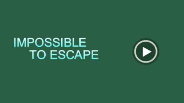 Impossible to Escape - 2020 screenshot 1