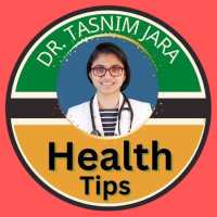 Health Tips : Dr Tasnim Jara