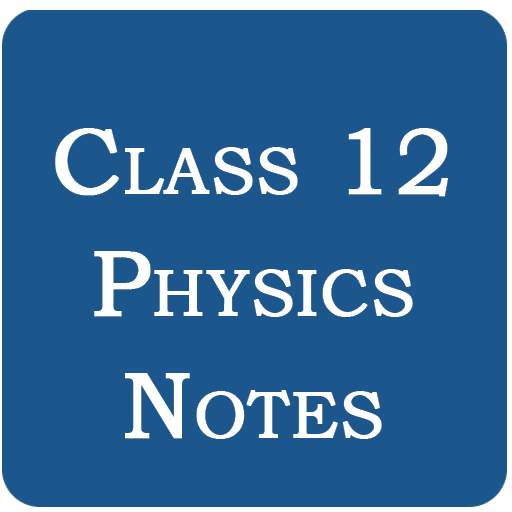 Class 12 Physics Notes 0.5