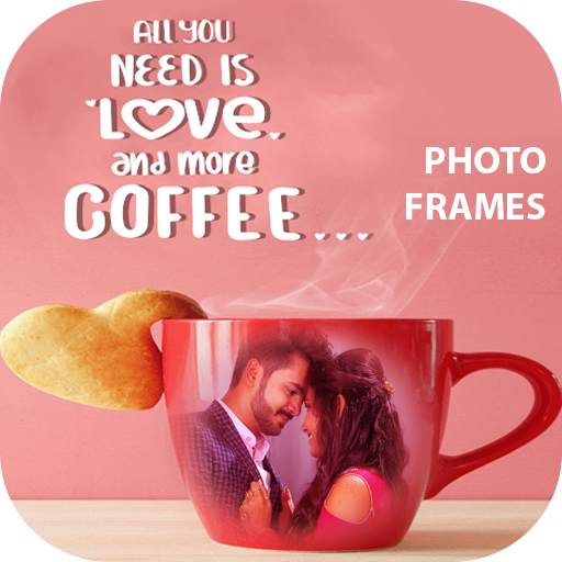 Coffee Cup Photo Frames New 1.0.1