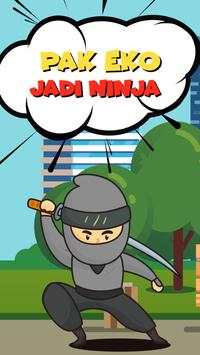 Masuk Pak Eko - Jadi Ninja screenshot 1