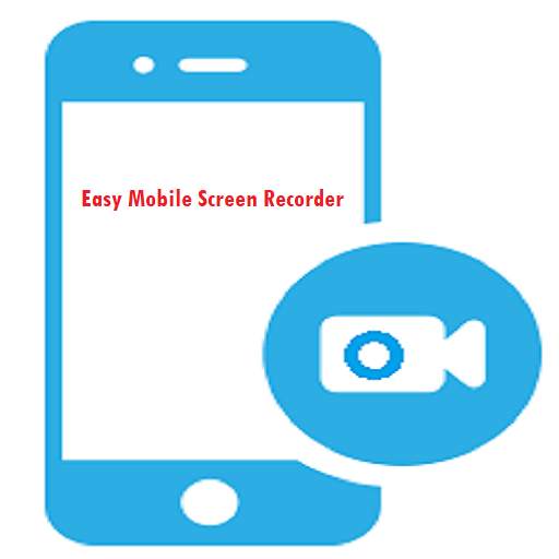 Easy Mobile Screen Recorder 4.0