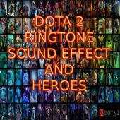 RINGTONE DOTA2 SOUND EFFECT AND VOICE HERO 2.0