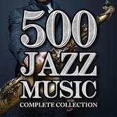 500 Jazz Music - Amazing Collection 1.0