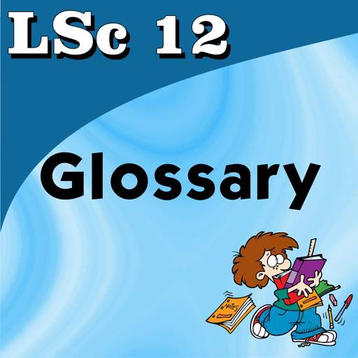 Life Sciences 12 Glossary 1.2