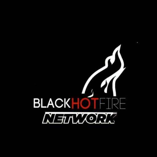BLACK HOT FIRE NETWORK 2.1