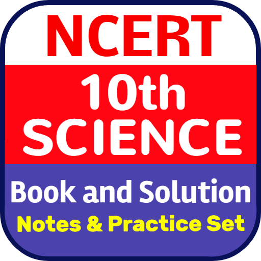 NCERT 10th Science - Book, Solution &amp; Notes (CBSE) icon