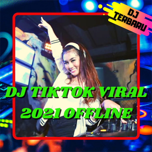 DJ TIKTOK VIRAL 2021 OFFLINE icon