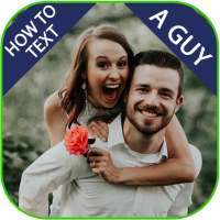 How To Text A Guy on 9Apps