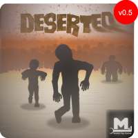 Deserted - Zombie Survival