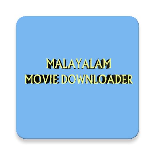 Malayalam Movie Downloader 20.0.0