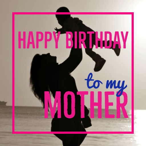 Happy Birthday To My Mother icon