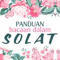 PANDUAN BACAAN DALAM SOLAT on 9Apps