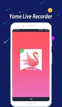 New Yome Live Stream Live Video Live Chat Recorder screenshot 2