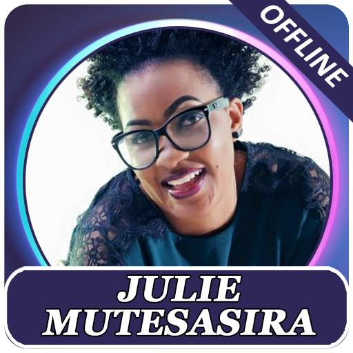 Julie Mutesasira songs, offline 2.0