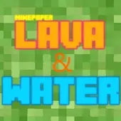 Minepaper: Lava and Water