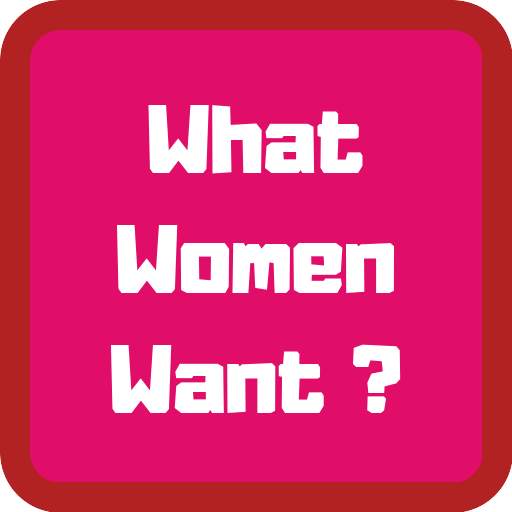 What Women Want in Relationship 1.5