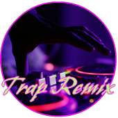 Trap Remix Mp3 on 9Apps