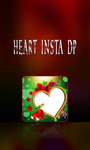Heart Insta DP Maker screenshot 1