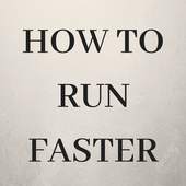 How to Run Faster 1.0