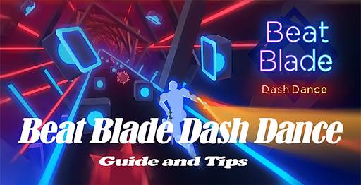 Guide Beat Blade : Dash Dance 2020 скриншот 1