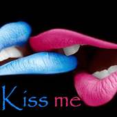 Kiss me