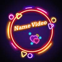 Name video maker & animation status maker