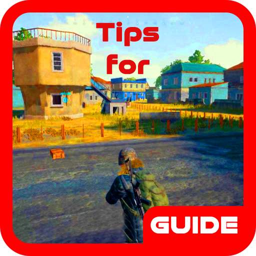 Guide for (PUBG Mobile) Tips 1.0