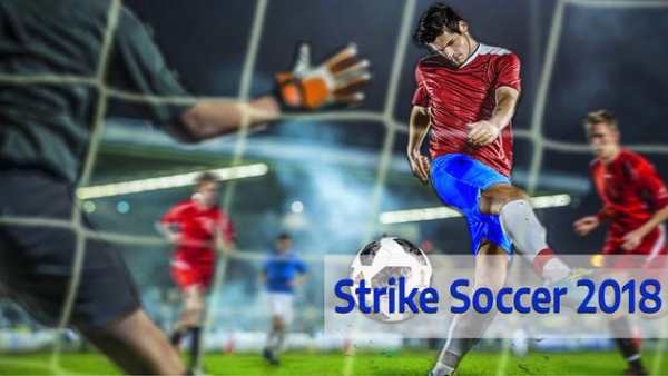 Football Strike Soccer Hero 2018 _ Best Player screenshot 1