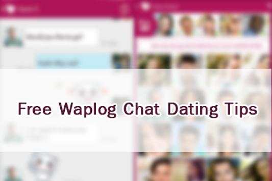 Free Waplog Chat Dating Tips screenshot 2