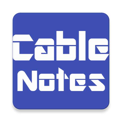 Cable Notes - Old app 7.5