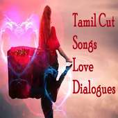 Tamil Cut Songs Love Dialogues icon
