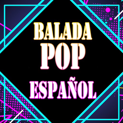 Musica Balada POP ESPAÑOL icon
