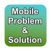 Mobile Problem and Solution 1.0