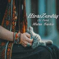 Hirai Zerdüşün En Yeni Şarkıları[internetsizdinle]
